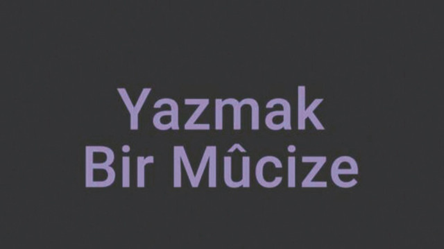 Yazmak Bir Mucize