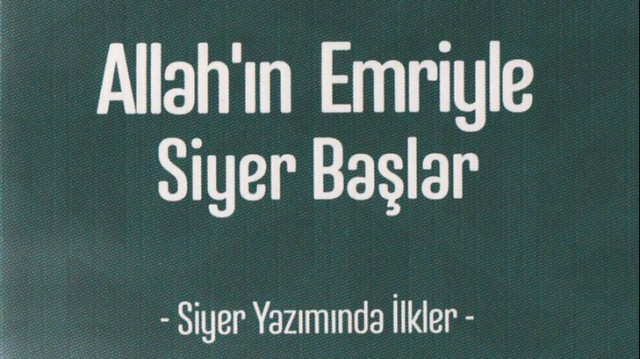 Allah’ın Emriyle Siyer Başlar