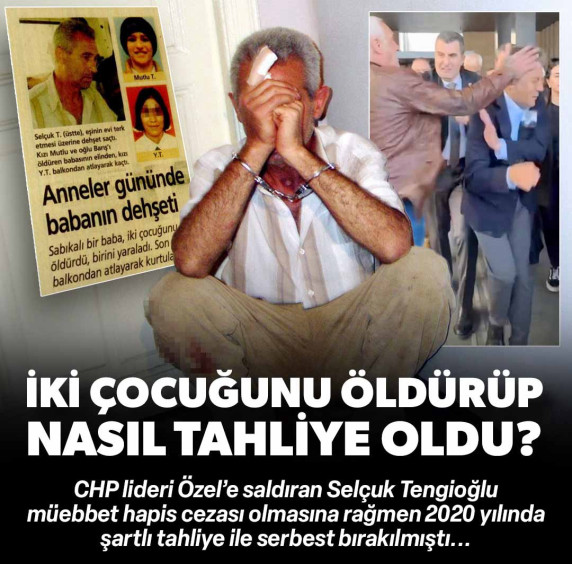 Özgür Özel’e saldırı: Yirmi yıl önce evlatlarını öldüren o saldıran hapisten bakın nasıl çıkmış