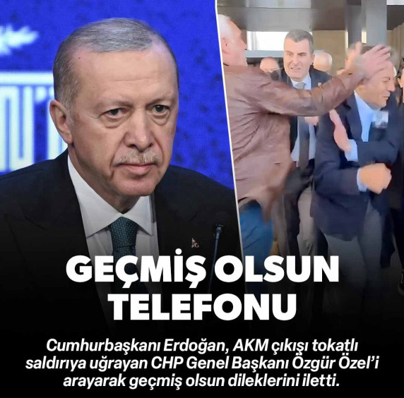 Erdoğan'dan Özel'e geçmiş olsun telefonu