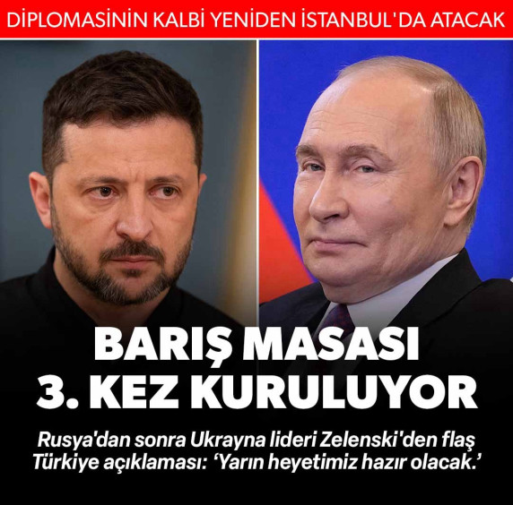 Barış masası yeniden İstanbul'da kuruluyor