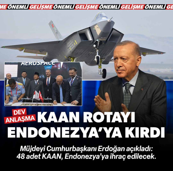 'KAAN' rotayı Endonezya'ya çevirdi