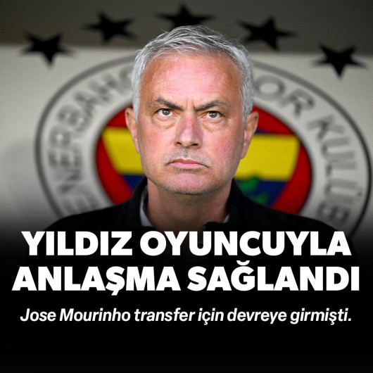 Fenerbahçe yıldız oyuncuyla anlaşma sağladı: Jose Mourinho transfer için devreye girmişti