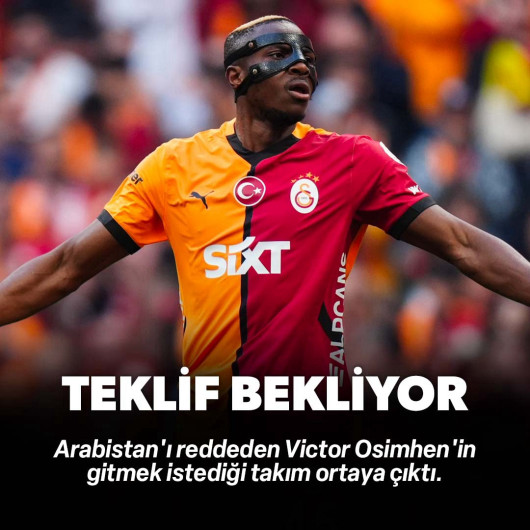 Victor Osimhen Arabistan'ı reddetmişti! Teklif beklediği takım ortaya çıktı