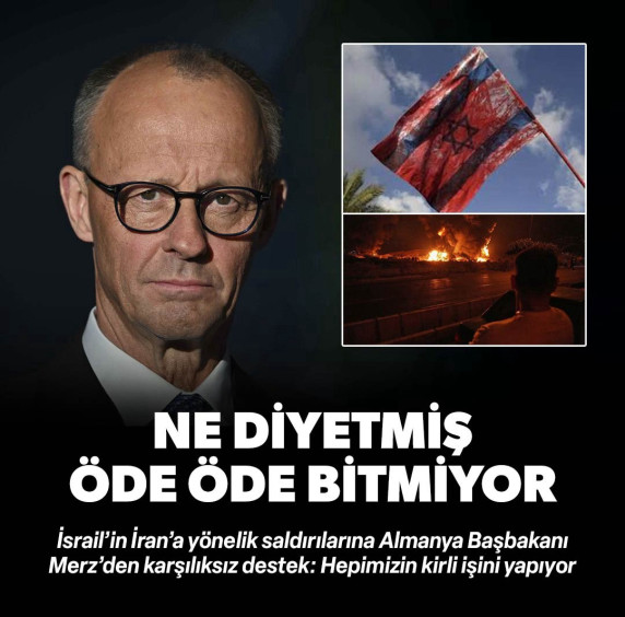 Almanya Başbakanı Merz'den İsrail'e destek: Hepimizin kirli işini yapıyor