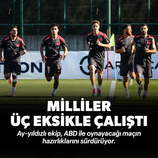 A Milli Takım üç eksikle çalıştı: ABD hazırlıkları sürüyor