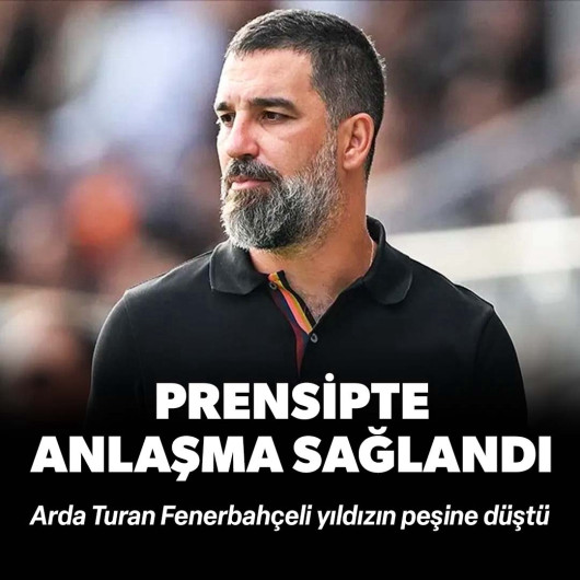Arda Turan Fenerbahçeli yıldızın peşine düştü: Prensipte anlaşma sağlandı