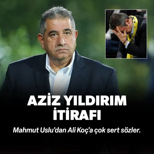 Mahmut Uslu'dan Ali Koç'a çok sert sözler: Aziz Yıldırım itirafı