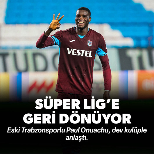 Paul Onuachu tekrardan Süper Lig'e dönüyor: Dev kulüple anlaştı