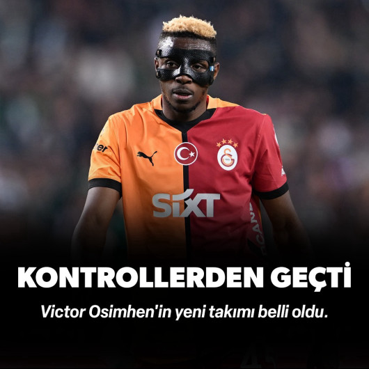 Victor Osimhen'in yeni takımı belli oldu: Sağlık kontrollerinden geçti
