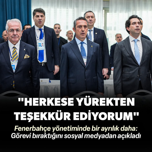 Fenerbahçe yönetiminde bir ayrılık daha: Sosyal medyadan veda etti