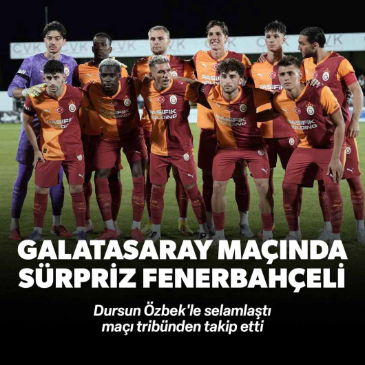 Galatasaray maçında sürpriz Fenerbahçeli