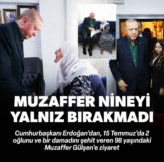 Cumhurbaşkanı Erdoğan 15 Temmuz şehit ailelerini ziyaret etti