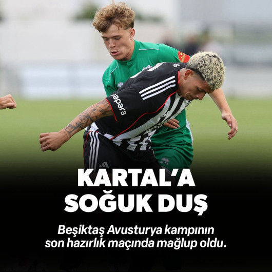 Kartal'a soğuk duş! Son hazırlık maçında mağlup oldu