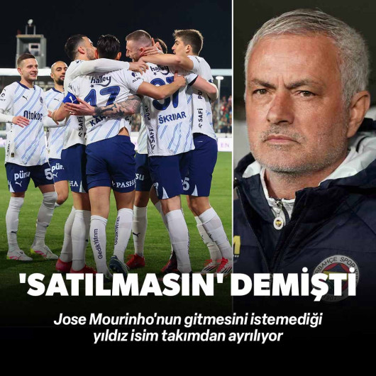 Mourinho 'satılmasın' demişti! Fenerbahçe'de ayrılık kapıda