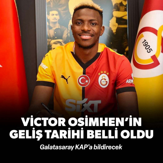 Victor Osimhen'in geliş tarihi belli oldu: Galatasaray KAP'a bildirecek