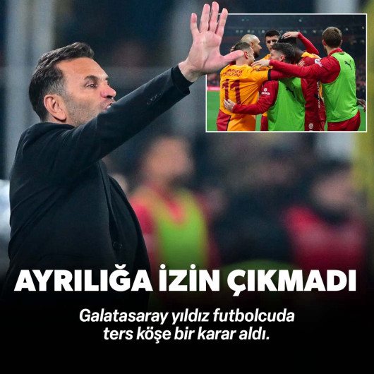 Galatasaray'dan ters köşe karar! Yıldız ismin ayrılığına izin çıkmadı