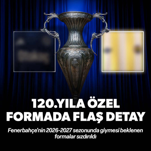Fenerbahçe'nin 2026-2027 sezonunda giymesi beklenen formalar sızdırıldı: 120. yıla özel formada flaş detay