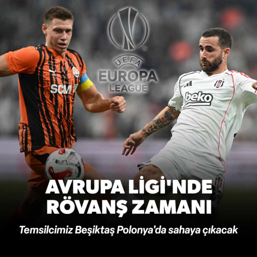 Avrupa Ligi'nde rövanş zamanı: Beşiktaş Polonya'da sahaya çıkacak
