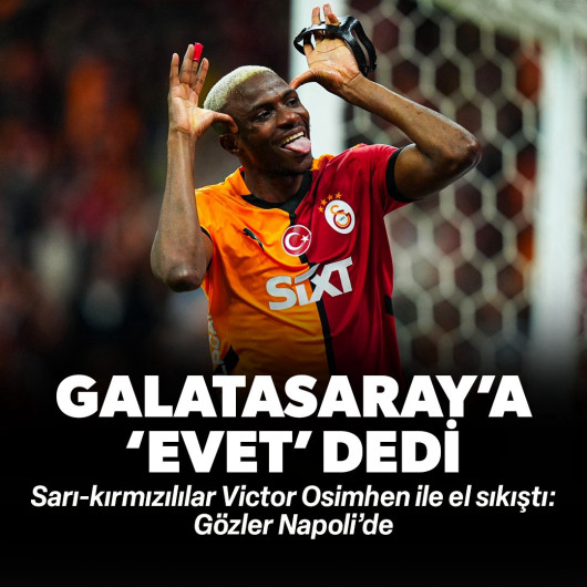 Victor Osimhen Galatasaray'ı kabul etti: Adım adım İstanbul'a geliyor