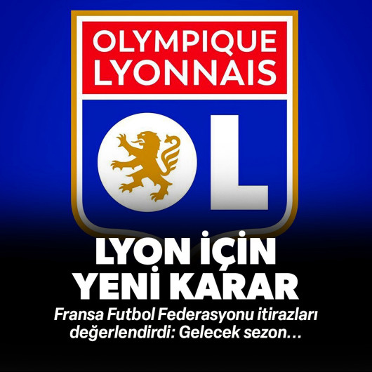 Fransa'da Lyon için yeni karar