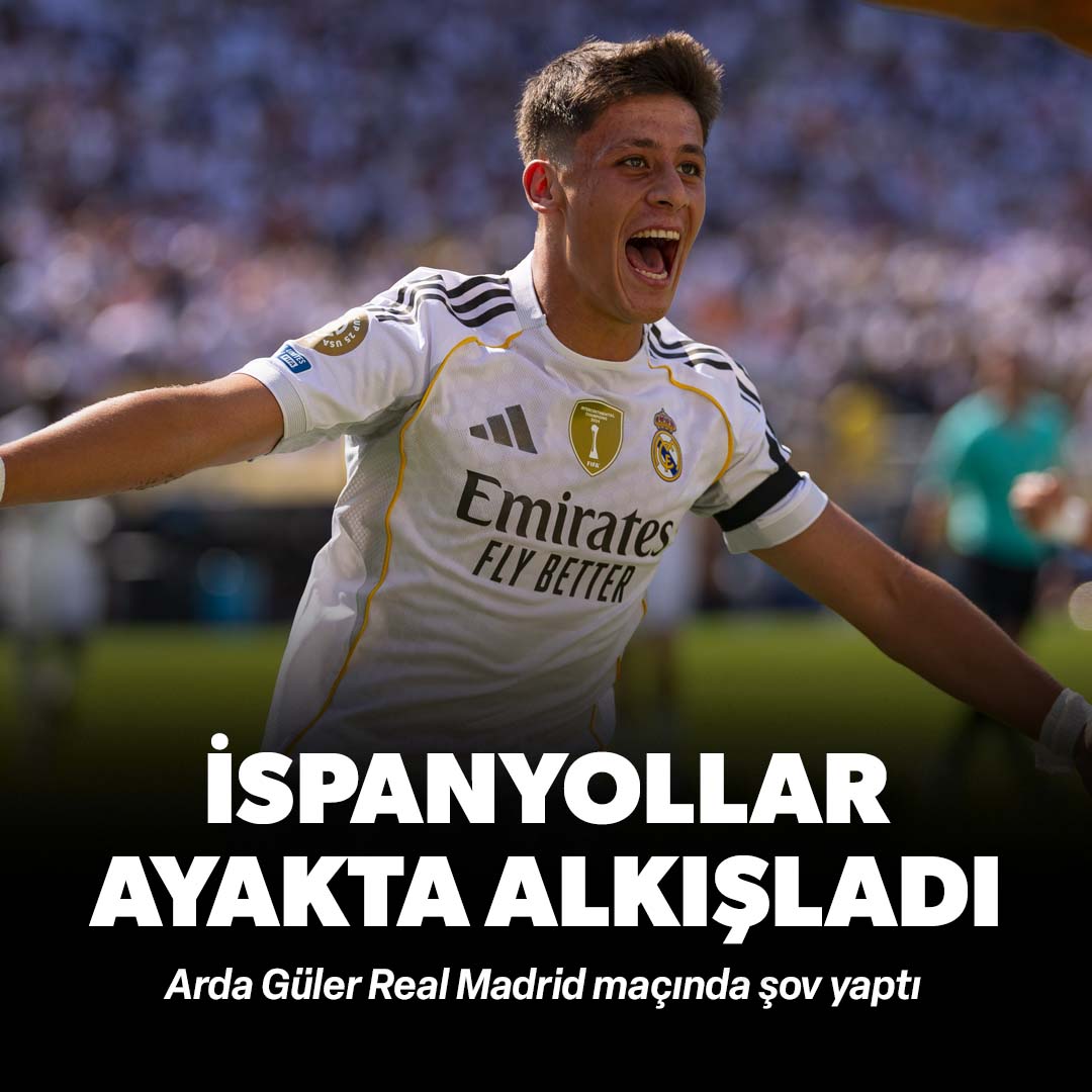 Arda Güler Real Madrid maçında şov yaptı: İspanyollar ayakta alkışladı