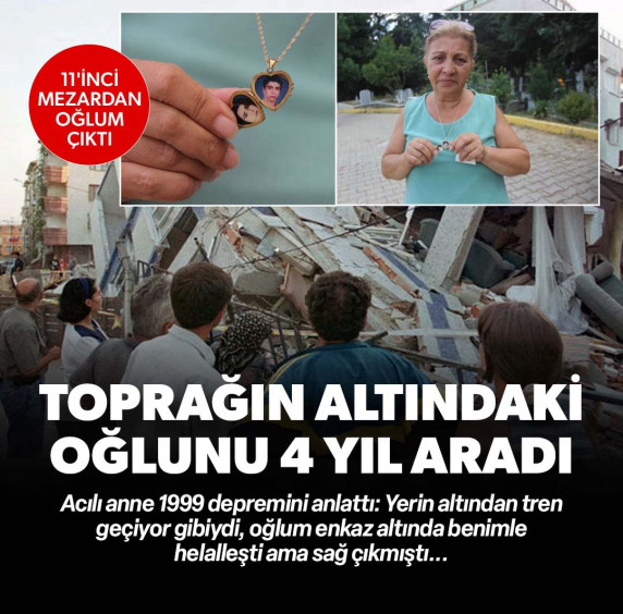 Acılı anne 1999 depremini anlattı: Yerin altından tren geçiyor gibiydi, Gölcük savaş alanına dönmüştü