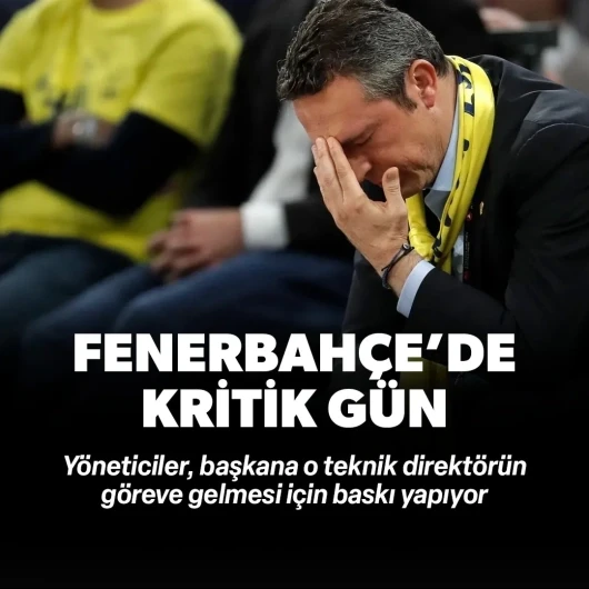 Fenerbahçe'de kritik gün: Yönetim başkana o teknik direktör için baskı yapıyor