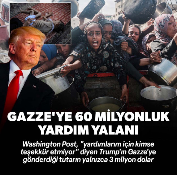 Washington Post Trump'ın yalanını ifşa etti: Gazze'ye gönderilen para 60 değil yalnızca 3 milyon dolar