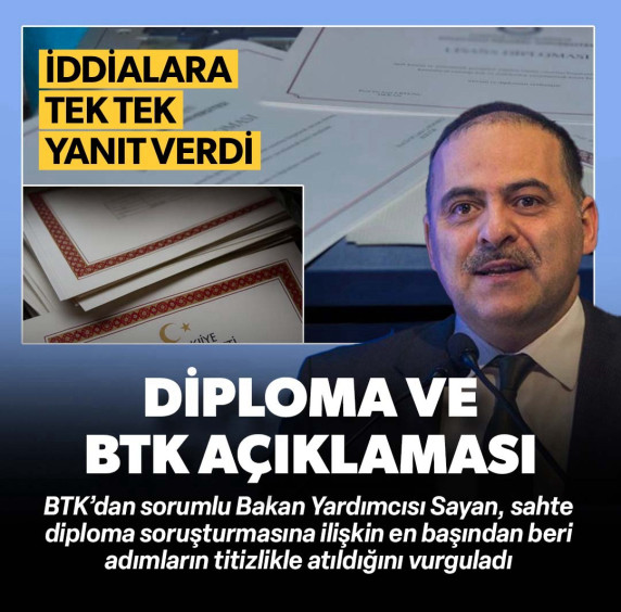 BTK’dan sorumlu Bakan Yardımcısı Sayan'dan "sahte diploma ve e-imza" iddialarına yanıt