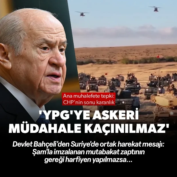 'YPG'ye askeri müdahale kaçınılmaz'
