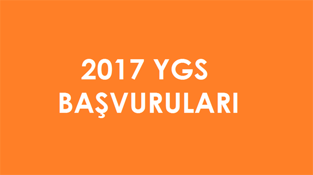 2017 YGS başvuruları başlıyor