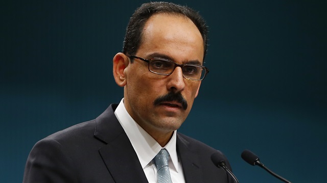 "Fighting terrorism requires a globally coordinated effort, but most importantly, it must be an honest and sincere fight. The chaos created by terrorism is also contagious," Kalın says 