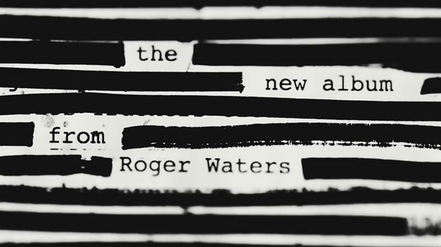 Roger Waters'ın yeni albümü ne zaman çıkacak?