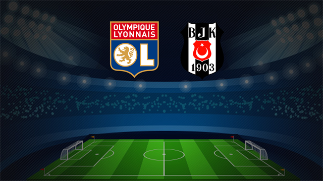 Lyon Beşiktaş maçı canlı izle