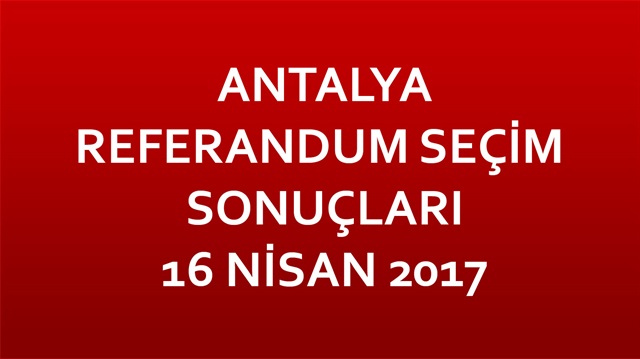 Antalya referandum sonuçları