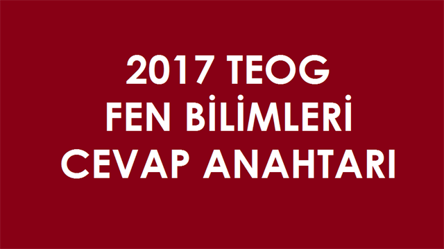 TEOG Fen Bilimleri soruları