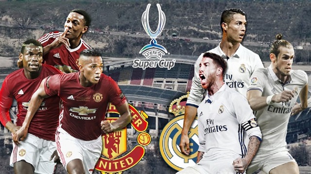 ​UEFA Süper Kupa: Real Madrid Manchester United canlı izle