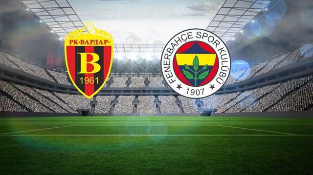 Vardar Fenerbahçe maçını veren kanallar