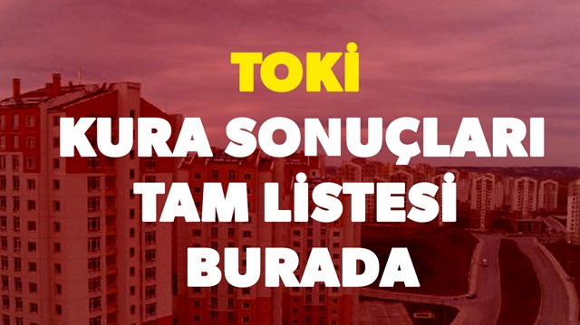TOKİ Kayaşehir kura sonuçları listesi yenisafak.com'da.
