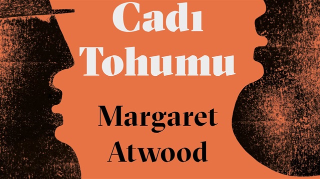 Margaret Atwood'un "Cadı Tohumu" adlı kitabı yayınlandı.