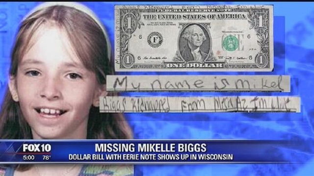 1 dolarlık banknotun üzerinde, kız çocuğuna ait olduğu düşünülen "Benim adım Mikel Biggs, Mesa’dan kaçırıldım. Hayattayım" notu bulundu.