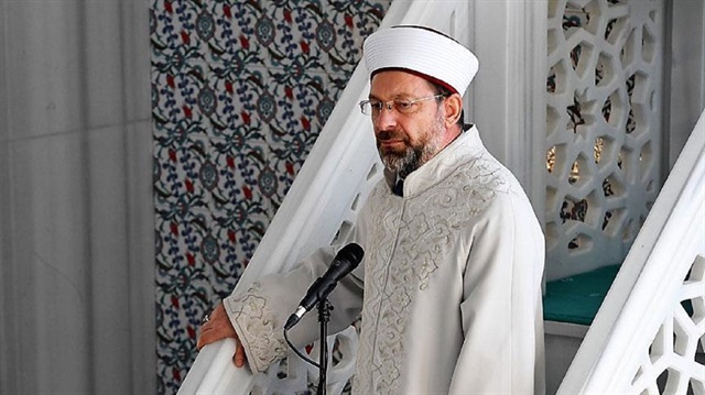 The head of Turkey’s Religious Affairs Directorate Prof. Ali Erbaş