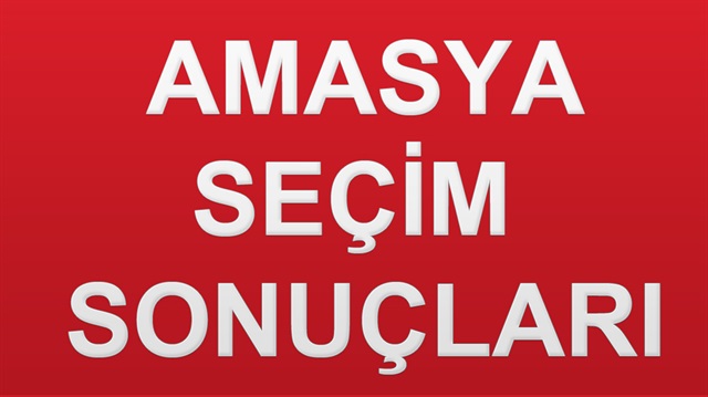24 Haziran 2018 Amasya ili Genel Seçim sonuçları haberimizde.