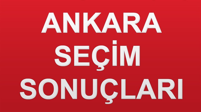 24 Haziran 2018 Ankara ili Genel Seçim sonuçları haberimizde.