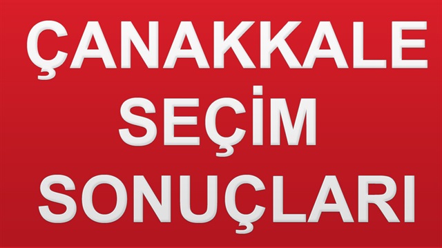 24 Haziran 2018 Çanakkale ili Genel Seçim sonuçları haberimizde.