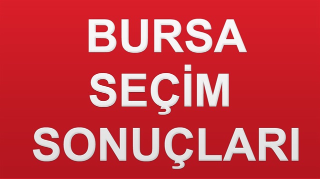 24 Haziran 2018 Bursa ili Cumhurbaşkanlığı Seçim sonucu ve detayları haberimizde.