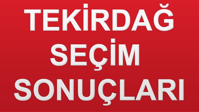 24 Haziran 2018 Tekirdağ ili Cumhurbaşkanlığı Seçim Sonucu ve detayları haberimizde.