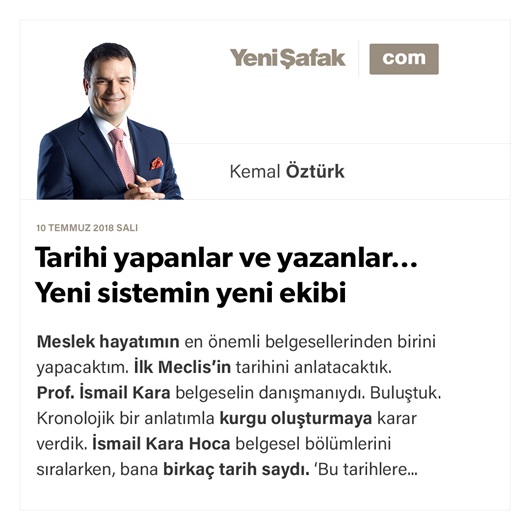 Tarihi yapanlar ve yazanlar… Yeni sistemin yeni ekibi