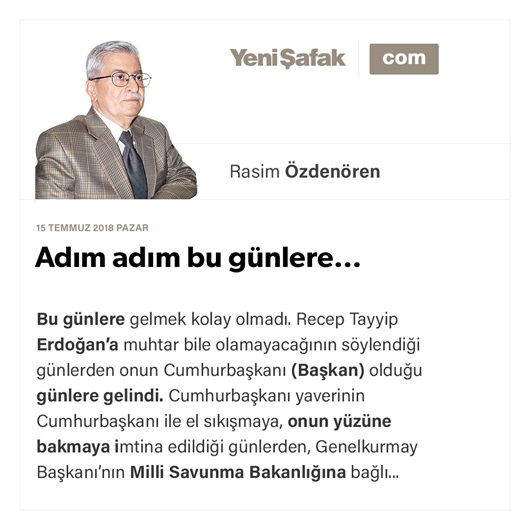 Adım adım bu günlere…